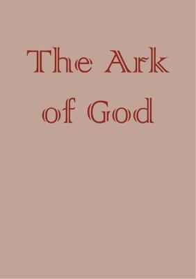 Book cover for an Illustrated Thesaurus. The Ark of God. Volume III