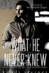 Book cover for What He Never Knew