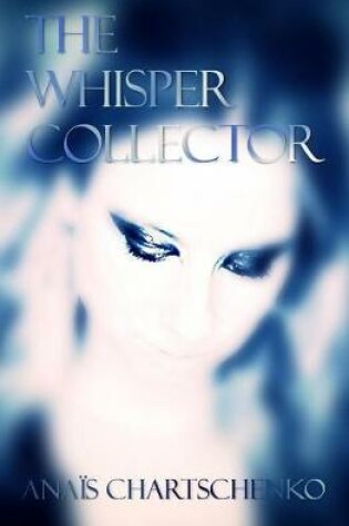 Cover of The Whisper Collector