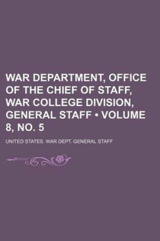 Cover of War Department, Office of the Chief of Staff, War College Division, General Staff