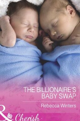 Cover of The Billionaire's Baby Swap