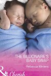Book cover for The Billionaire's Baby Swap