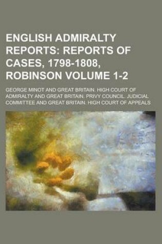 Cover of English Admiralty Reports Volume 1-2