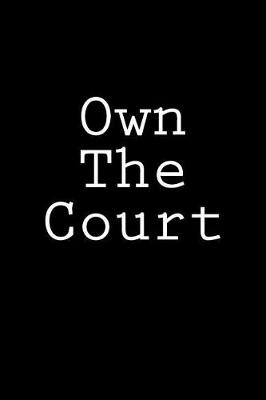 Book cover for Own The Court