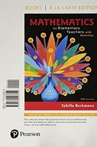 Cover of Mathematics for Elementary Teachers with Activities, Loose-Leaf Edition Plus Mylab Math -- 24 Month Access Card Package