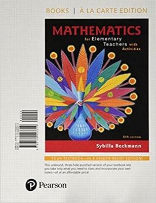 Book cover for Mathematics for Elementary Teachers with Activities, Loose-Leaf Edition Plus Mylab Math -- 24 Month Access Card Package