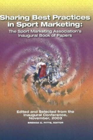 Cover of Sharing Best Practices in Sport Marketing