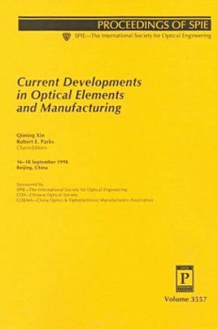 Cover of Current Developments In Optical Elements and Manufacturing