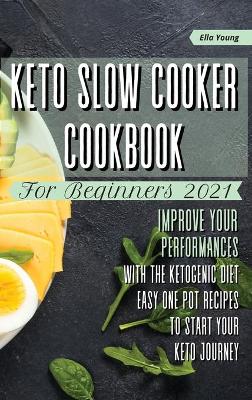 Book cover for Keto Slow Cooker Cookbook for Beginners 2021