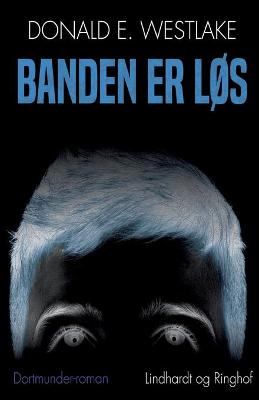 Book cover for Banden er løs