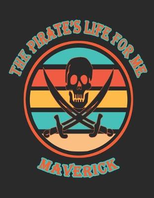 Book cover for The Pirate's Life For Me Maverick