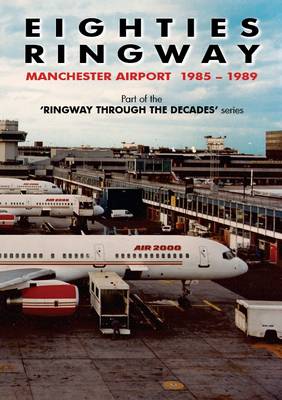 Book cover for Eighties Ringway 1985 - 1989