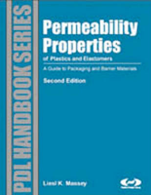 Cover of Permeability Properties of Plastics and Elastomers, 2nd Ed.