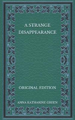 Book cover for A Strange Disappearance - Original Edition