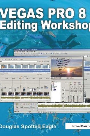 Cover of Vegas Pro 8 Editing Workshop