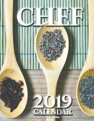 Book cover for Chef 2019 Calendar (UK Edition)