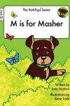 Book cover for M is for Masher