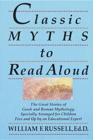 Cover of Classic Myths to Read Aloud