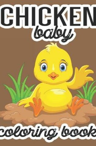 Cover of Chicken Baby Coloring Book