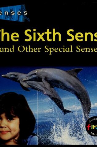Cover of The Sixth Sense and Other Special Senses