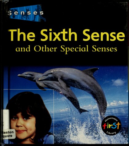 Book cover for The Sixth Sense and Other Special Senses