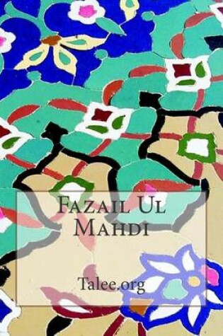 Cover of Fazail UL Mahdi