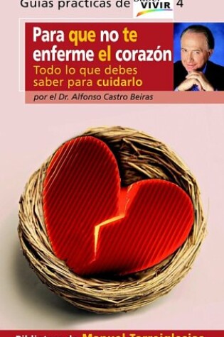 Cover of Para Que No Te Enferme el Corazon