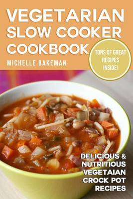 Book cover for Vegetarian Slow Cooker Cookbook