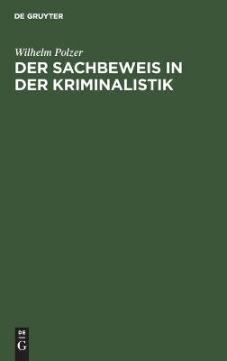 Book cover for Der Sachbeweis in Der Kriminalistik