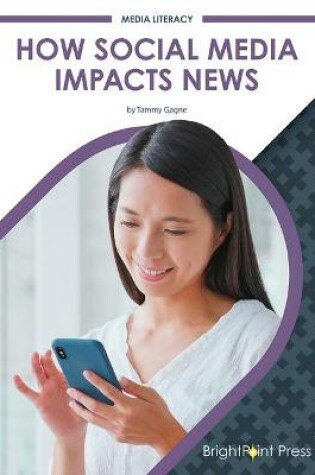 Cover of How Social Media Impacts News