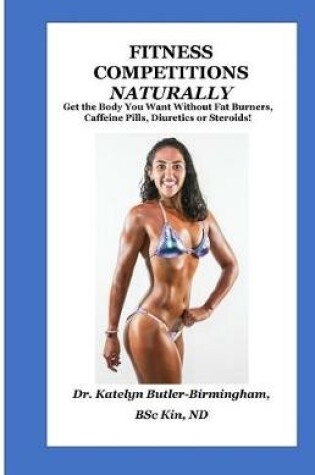 Cover of Fitness Competitions Naturally