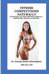 Book cover for Fitness Competitions Naturally