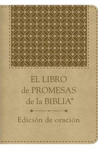 Cover of El Libro de Promesas de la Biblia: Edicion de Oracion