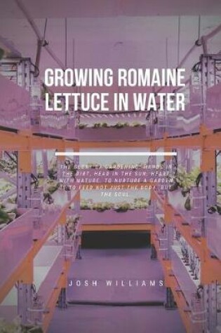 Cover of Growing Romaine Lettuce In Water