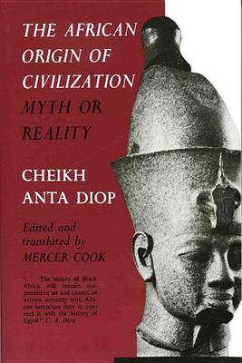 Book cover for African Origin of Civilization, The: Myth or Reality