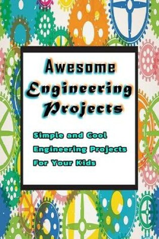 Cover of Awesome Engineering Projects