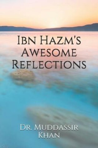 Cover of Ibn Hazm's Awesome Reflections