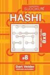 Book cover for Sudoku Hashi - 200 Logic Puzzles 8x8 (Volume 8)