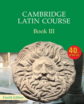 Cover of Cambridge Latin Course Book 3 Student's Book 4th Edition