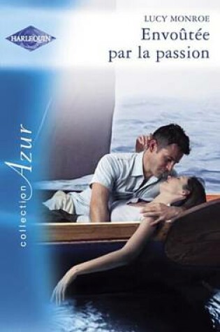 Cover of Envoutee Par La Passion (Harlequin Azur)