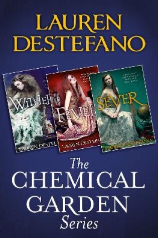 Cover of The Chemical Garden Series Books 1-3
