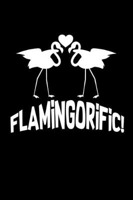 Book cover for Flamingorific!