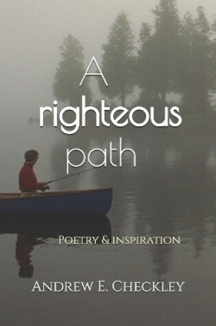 Cover of A righteous path