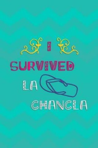 Cover of I Survived La Chancla