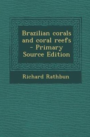 Cover of Brazilian Corals and Coral Reefs