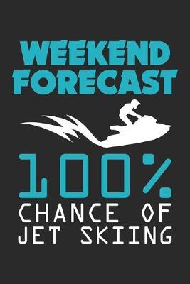 Book cover for Weekend Forecast 100% Chance of Jet Skiing