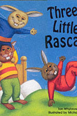 Cover of Three Little Rascals