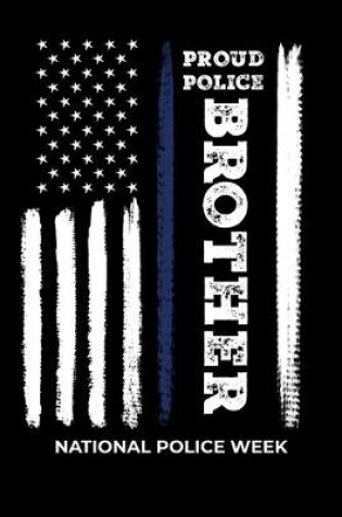 Cover of Proud Police Brother National Police Week