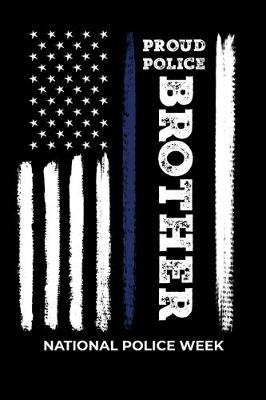 Book cover for Proud Police Brother National Police Week