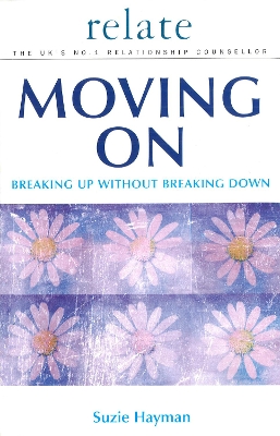 Book cover for Moving on: Breaking Up without Breaking Down